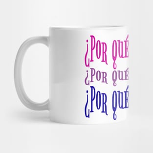 Por que no los dos? Mug